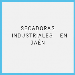 Secadoras Industriales JAEN